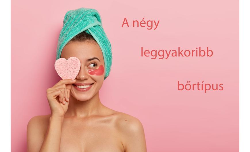A négy leggyakoribb bőrtípus
